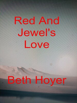 cover image of Red and Jewel's Love